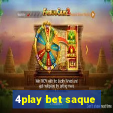 4play bet saque